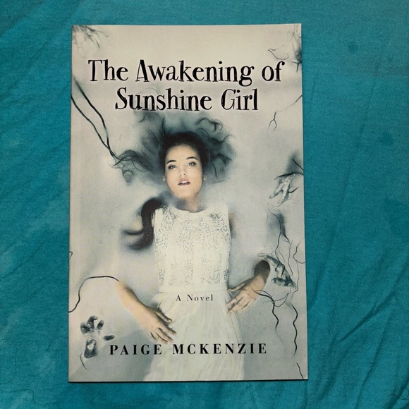 The Awakening of Sunshine Girl A Novel by PAIGE MCKENZIE - Picture 1 of 2